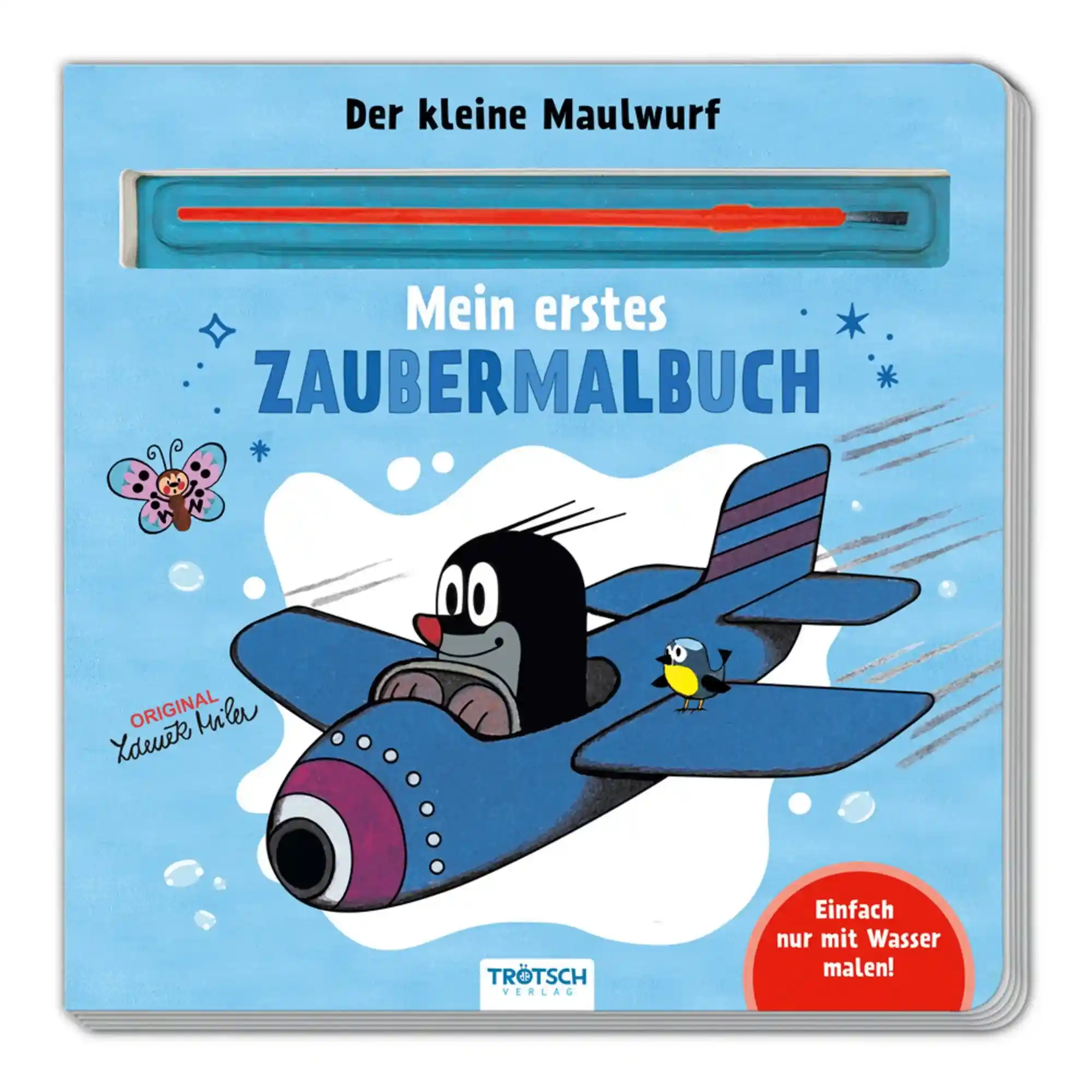Der kleine Maulwurf - Mein 1. Zaubermalbuch Der kleine Maulwurf Mein eins. Zaubermalbuch